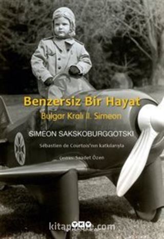 Benzersiz Bir Hayat Bulgar Kralı II. Simeon