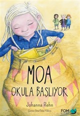 Moa Okula Başlıyor