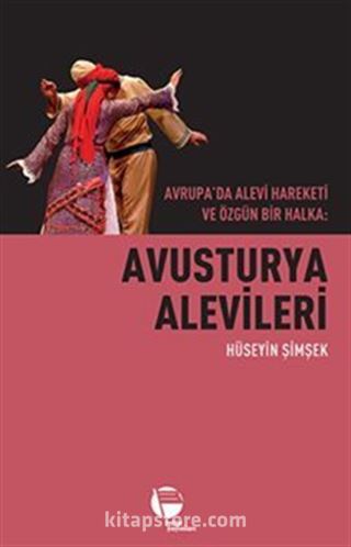 Avrupa'da Alevi Hareketi ve Özgün Bir Halka: Avusturya Alevileri