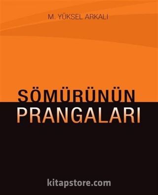 Sömürünün Prangaları