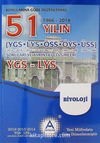 YGS - LYS Biyoloji 51 Yılın Çıkmış Soruları ve Ayrıntılı Çözümleri