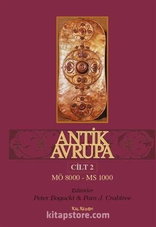 Antik Avrupa (M.Ö. 8000 - M.S. 1000) Cilt 2