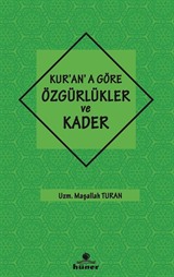 Kur'an'a Göre Özgürlükler ve Kader