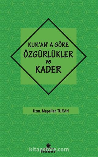 Kur'an'a Göre Özgürlükler ve Kader