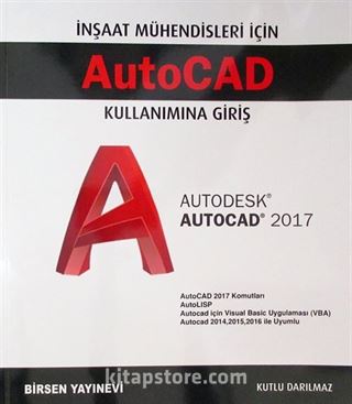 İnşaat Mühendisleri İçin AutoCad Kullanımına Giriş