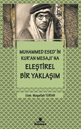 Muhammed Esed'in Kur'an Mesajına Eleştirel Bir Yaklaşım