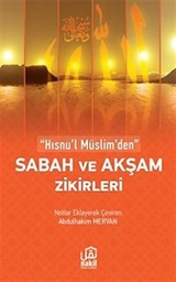 Hısnu'l Müslim'den Sabah ve Akşam Zikirleri (Cep Boy)