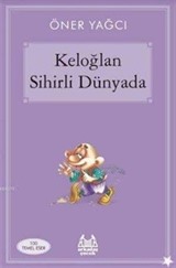 Keloğlan Sihirli Dünyada