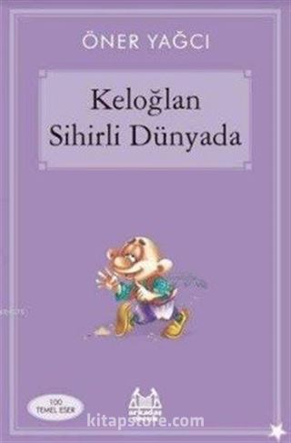 Keloğlan Sihirli Dünyada