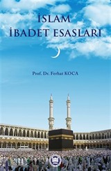 İslam İbadet Esasları