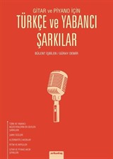 Gitar ve Piyano İçin Türkçe ve Yabancı Şarkılar