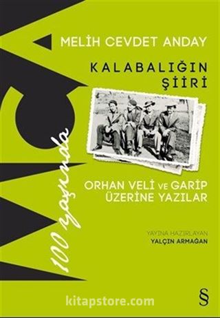 Kalabalığın Şiiri Orhan Veli ve Garip Üzerine Yazılar