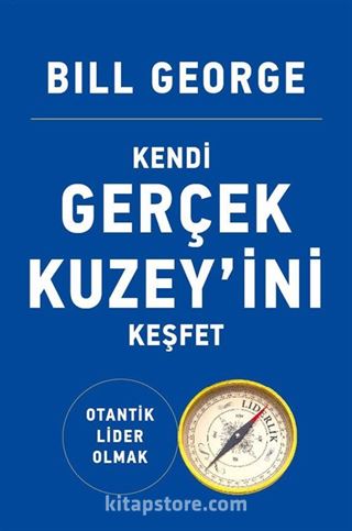 Kendi Gerçek Kuzey'ini Keşfet