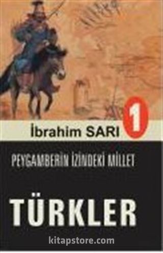 Peygamberin İzindeki Millet Türkler 1