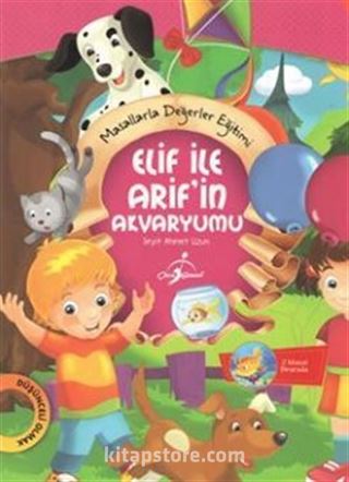 Elif ile Arif'in Akvaryumu / Masallarla Değerler Eğitimi