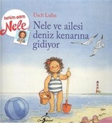 Benim Adım Nele / Nele ve Ailesi Deniz Kenarına Gidiyor