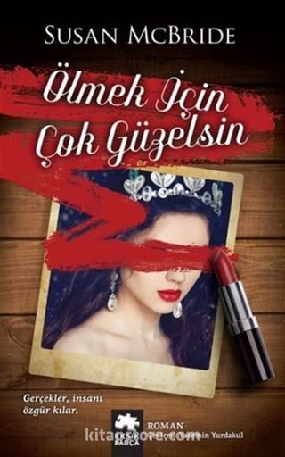 Ölmek İçin Çok Güzelsin