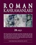 Roman Kahramanları Üç Aylık Edebiyat Dergisi Sayı:28 Ekim-Aralık 2016