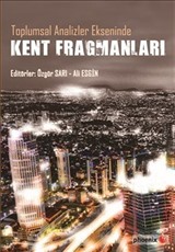 Toplumsal Analizler Ekseninde Kent Fragmanları