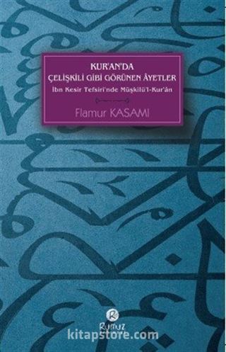 Kur'an'da Çelişkili Gibi Görünen Ayetler