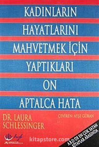 Kadınların Hayatlarını Mahvetmek İçin Yaptıkları On Aptalca Hata