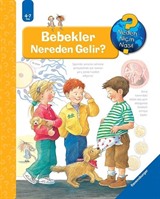 Bebekler Nereden Gelir? / Neden, Niçin, Nasıl? Serisi