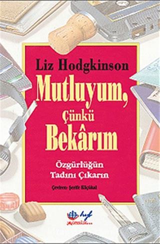 Mutluyum, Çünkü Bekarım