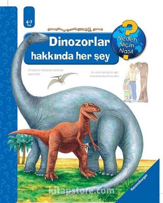 Dinozorlar Hakkında Her Şey / Neden, Niçin, Nasıl? Serisi