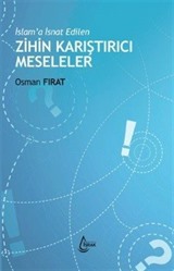 İslam'a İsnat Edilen Zihin Karıştırıcı Meseleler