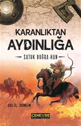 Karanlıktan Aydınlığa Satuk Buğra Han