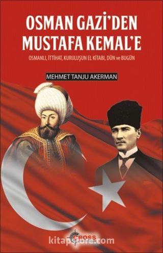 Osman Gazi'den Mustafa Kemal'e