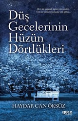 Düş Gecelerinin Hüzün Dörtlükleri