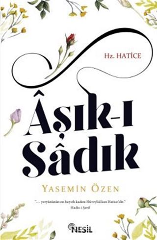 Aşık-ı Sadık Hz. Hatice