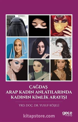 Çağdaş Arap Kadın Anlatılarında Kadının Kimlik Arayışı