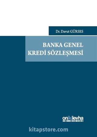 Banka Genel Kredi Sözleşmesi