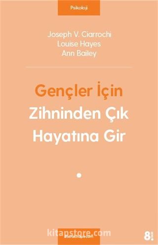 Gençler İçin Zihninden Çık Hayatına Gir