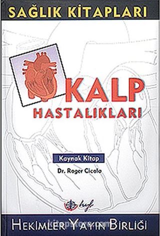 Kalp Hastalıkları; Kaynak Kitabı