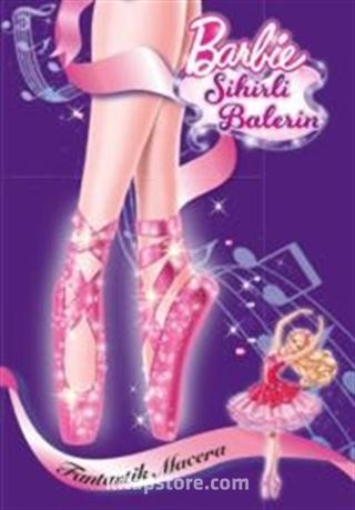 Barbie Sihirli Balerin - Fantastik Macera