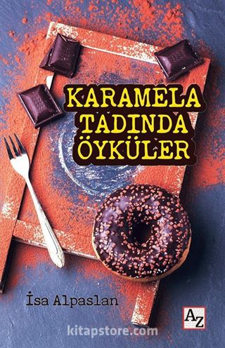 Karamela Tadında Öyküler