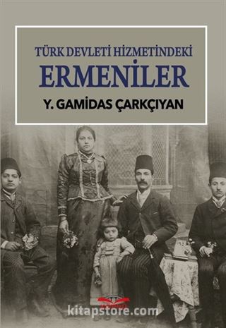 Türk Devleti Hizmetindeki Ermeniler