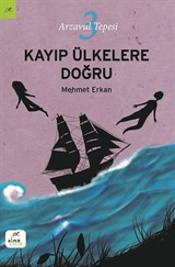 Arzavul Tepesi 3: Kayıp Ülkelere Doğru