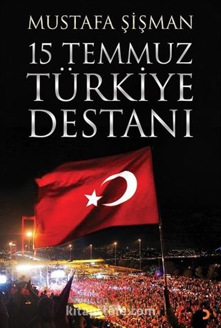 15 Temmuz Türkiye Destanı