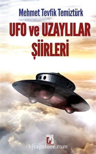 Ufo ve Uzaylılar Şiirleri