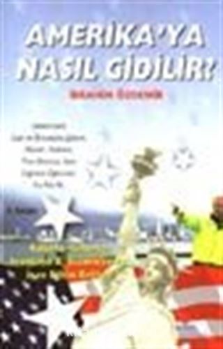 Amerika'ya Nasıl Gidilir?