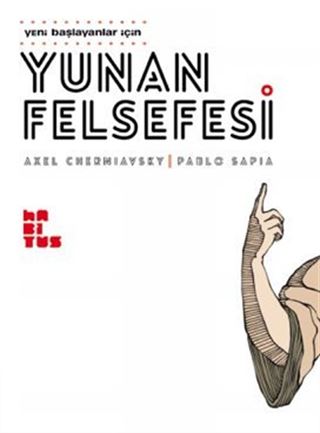 Yeni Başlayanlar İçin Yunan Felsefesi