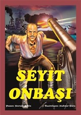 Seyit Onbaşı (Renkli Resimli)