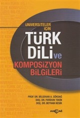 Üniversitler İçin Türk Dili ve Kompozisyon Bilgileri