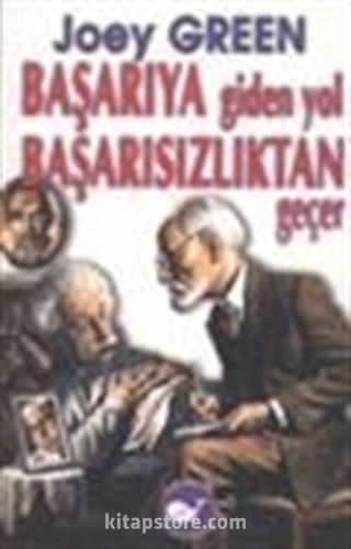 Başarıya Giden Yol Başarısızlıktan Geçer