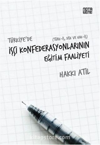 Türkiye'de İşçi Konfederasyonlarının Eğitim Faaliyeti