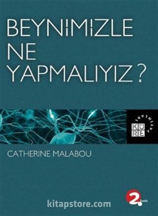 Beynimizle Ne Yapmalıyız?